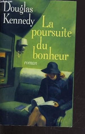 Bild des Verkufers fr LA POURSUITE DU BONHEUR. zum Verkauf von Le-Livre
