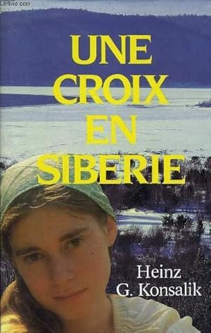 Bild des Verkufers fr UNE CROIX EN SIBERIE. zum Verkauf von Le-Livre