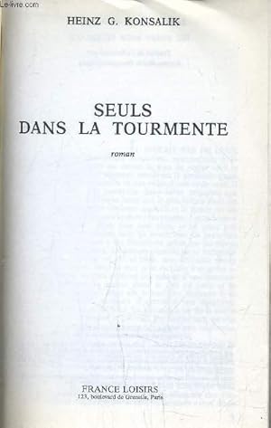 Immagine del venditore per SEULS DANS LA TOURMENTE. venduto da Le-Livre