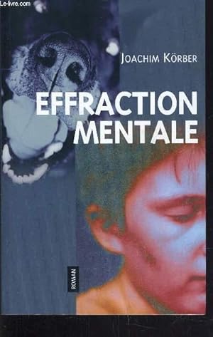 Image du vendeur pour EFFRACTION MENTALE. mis en vente par Le-Livre