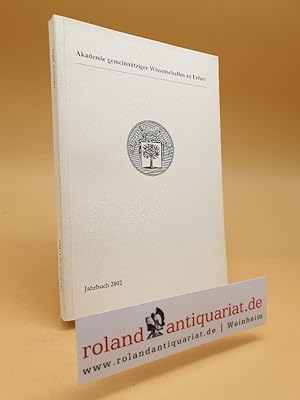 Image du vendeur pour Akademie gemeinntziger Wissenschaften zu Erfurt: Jahrbuch 2002. mis en vente par Roland Antiquariat UG haftungsbeschrnkt