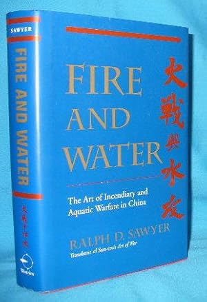 Seller image for Fire and Water : The Art of Incendiary and Aquatic Warfare in China for sale by Alhambra Books