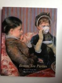 Bild des Verkufers fr Boston Tea Parties Recipes From The Museum Of Fine Arts, Boston zum Verkauf von WellRead Books A.B.A.A.
