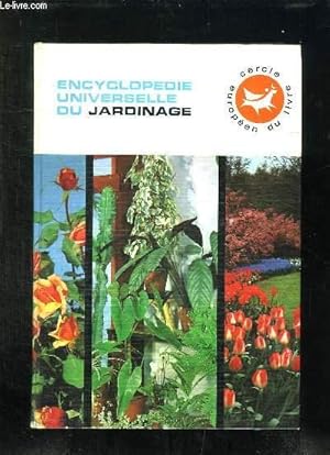 Image du vendeur pour ENCYCLOPEDIE UNIVERSELLE DU JARDINAGE TOME 2. TOUT SUR LA COMPISITION DU JARDIN, TOUT SUR LES CONIFERES , LES HAIES, LES ARBRES D ORNEMENTS, LES ARBRES FRUITIERS, LES SERRES, LES BASSINS, LES ROCAILLES. mis en vente par Le-Livre