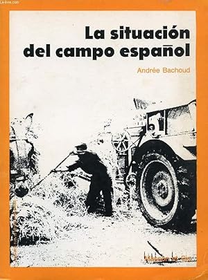 Seller image for LA SITUACION DEL CAMPO ESPAOL for sale by Le-Livre
