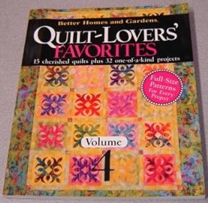 Seller image for Better Homes And Gardens Quilt-lovers' Favorites, Volume 4: 15 Cherished Quilts Plus 32 One-of-a-kind Projects for sale by Books of Paradise