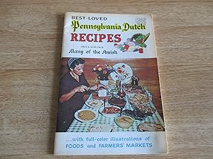 Seller image for Best-Loved Pennsylvania Dutch Recipies: Including Many of the Amish . . . with full-color illustrations of Foods and Farmers' Markets for sale by Stillwaters Environmental Ctr of the Great Peninsula Conservancy