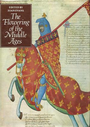 Imagen del vendedor de The Flowering of the Middle Ages a la venta por Horsham Rare Books