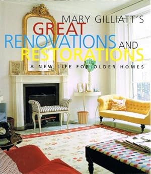 Great Renovations and Restorations A New Life for Older Homes