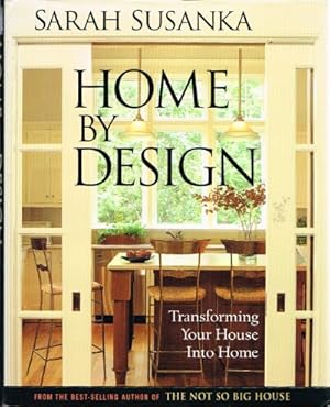 Imagen del vendedor de Home by Design Transforming your House into a Home a la venta por Round Table Books, LLC