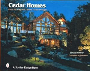 Seller image for Cedar Homes Ideas for Log and Timber Frame Designs for sale by Round Table Books, LLC