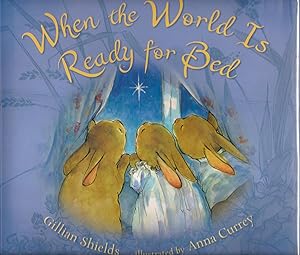 Seller image for When the World Is Ready for Bed for sale by Beverly Loveless