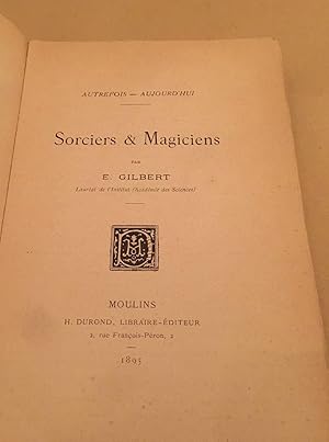 Seller image for SORCIERS ET MAGICIENS- Autrefois,aujourd'hui for sale by COSMOGONE