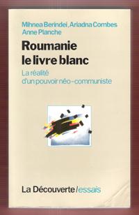 Imagen del vendedor de Roumanie le Livre Blanc : La ralit D'un Pouvoir No-Communiste a la venta por Au vert paradis du livre