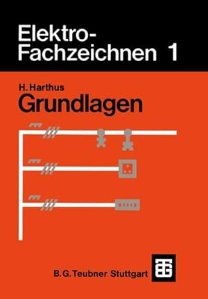 Bild des Verkufers fr Elektro-Fachzeichnen 1 : Grundlagen zum Verkauf von AHA-BUCH GmbH