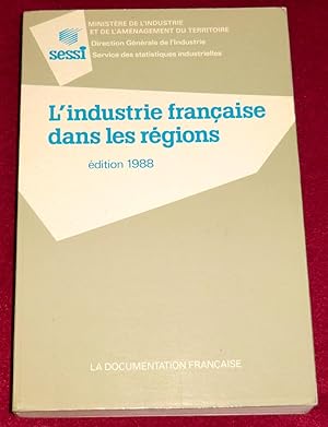 Seller image for L'INDUSTRIE FRANCAISE DANS LES REGIONS - Edition 1988 for sale by LE BOUQUINISTE