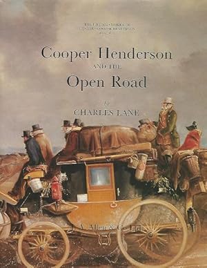 Cooper Henderson and the Open Road:The Life and Works 1803-1877