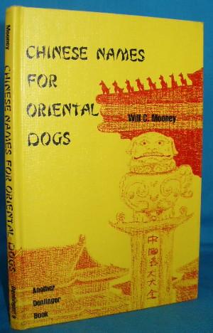 Immagine del venditore per Chinese Names for Oriental Dogs venduto da Alhambra Books