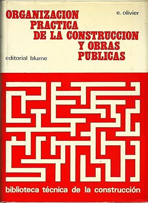 ORGANIZACIÓN PRÁCTICA DE LA CONSTRUCCIÓN Y OBRAS PUBLICAS