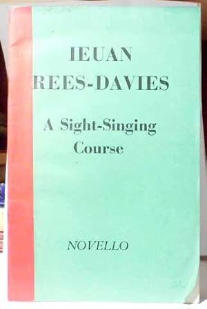 Imagen del vendedor de Sight-Singing Course or the Non-Specialist Teacher, A. a la venta por Benson's Antiquarian Books