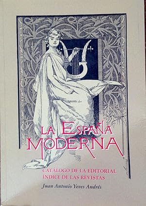 Image du vendeur pour LA ESPAA MODERNA Catalogo de la editorial.Indice de revistas. mis en vente par La Bodega Literaria