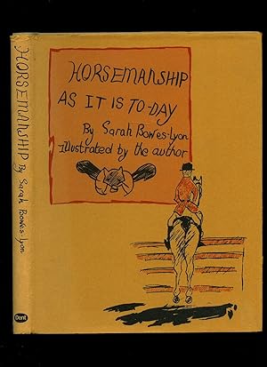 Image du vendeur pour Horsemanship As It Is To-Day (Today) mis en vente par Little Stour Books PBFA Member