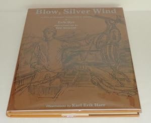 Imagen del vendedor de Blow, Silver Wind: A Story of Norwegian Immigration to America a la venta por Whiting Books