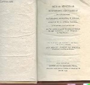 Bild des Verkufers fr ACTAS SINCERAS DE LOS SANTOS SATURNINO, HONESTO, Y FERMIN, APOSTOLES DE LA ANTIGUA VASCONIA. zum Verkauf von Le-Livre