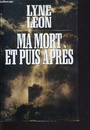Imagen del vendedor de MA MORT, ET PUIS APRES. a la venta por Le-Livre