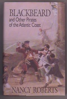 Blackbeard and Other Pirates of the Atlantic Coast