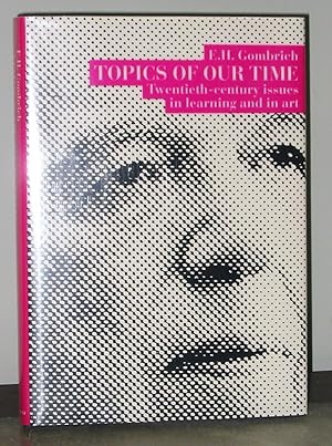 Topics of Our Time: Twentieth-century Issues in Learning and in Art