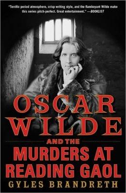 Seller image for Brandreth, Gyles | Oscar Wilde and the Murders at Reading Gaol | Signed First Edition Copy for sale by VJ Books