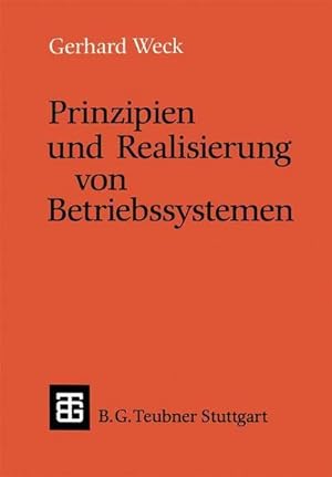 Seller image for Prinzipien und Realisierung von Betriebssystemen : Mit zahlreichen Beispielen for sale by AHA-BUCH GmbH