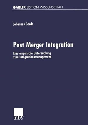 Seller image for Post Merger Integration : Eine empirische Untersuchung zum Integrationsmanagement. Diss. for sale by AHA-BUCH GmbH
