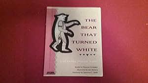THE BEAR THAT TURNED WHITE