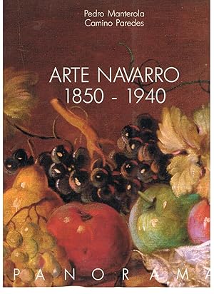 Bild des Verkufers fr ARTE NAVARRO 1850  1940. Un programa de recuperacin de la Artes Plsticas zum Verkauf von Librera Torren de Rueda