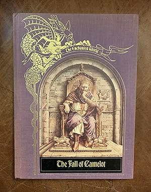 The Fall Of Camelot The Enchanted World Series