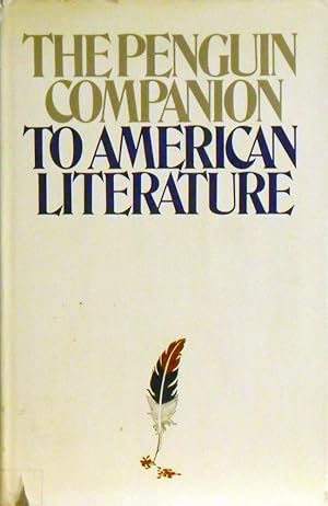 Seller image for The Penquin Companion To American Literature for sale by Marlowes Books and Music