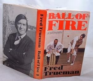 Ball of Fire : An Autobiography