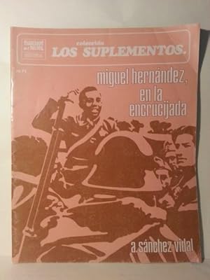 MIGUEL HERNANDEZ, EN LA ENCRUCIJADA.