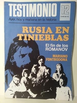 RUSIA EN TINIEBLAS. El Fin de Los Romanov.