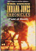 YOUNG INDIANA JONES CHRONICLES [THE] - FIELD OF DEATH