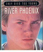 Bild des Verkufers fr PHOENIX, RIVER - "They Died Too Young" zum Verkauf von Sugen & Co.