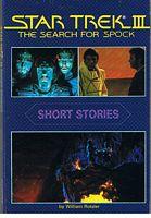 Seller image for STAR TREK - STAR TREK III - THE SEARCH FOR SPOCK - SHORT STORIES for sale by Sugen & Co.