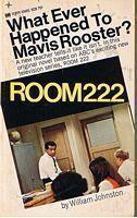 ROOM 222 - WHAT EVER HAPPENED TO MAVIS ROOSTER?