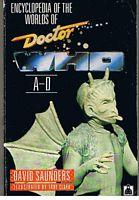 DOCTOR WHO - ENCYCLOPEDIA OF THE WORLDS OF DOCTOR WHO: A - D