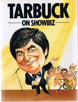 Seller image for TARBUCK ON SHOWBIZ for sale by Sugen & Co.