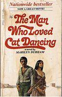 Seller image for MAN WHO LOVED CAT DANCING [THE] for sale by Sugen & Co.