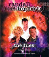 RANDALL & HOPKIRK - THE FILES