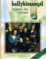 BALLYKISSANGEL - BEHIND THE SCENES